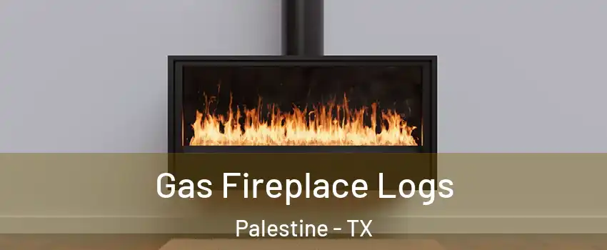  Gas Fireplace Logs Palestine - TX