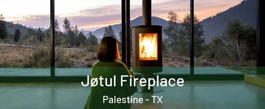  Jøtul Fireplace Palestine - TX